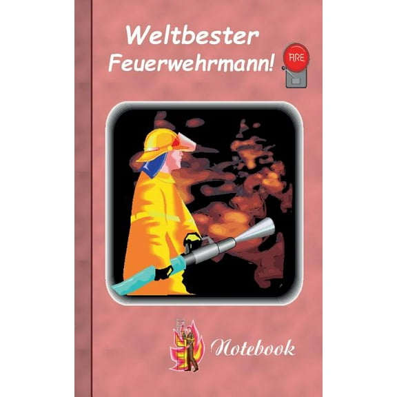 Weltbester Feuerwehrmann: Motiv Notizbuch, Notebook, Einschreibbuch, Tagebuch, Kritzelbuch im praktischen Pocketformat, (Paperback)