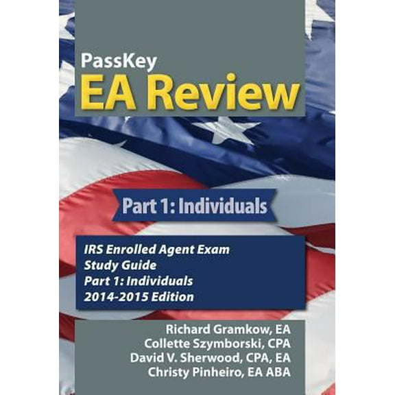 Pre-Owned PassKey EA Review, Part 1: Individuals: IRS Enrolled Agent Exam Study Guide 2014-2015 Edition (Paperback) 1935664301 9781935664307