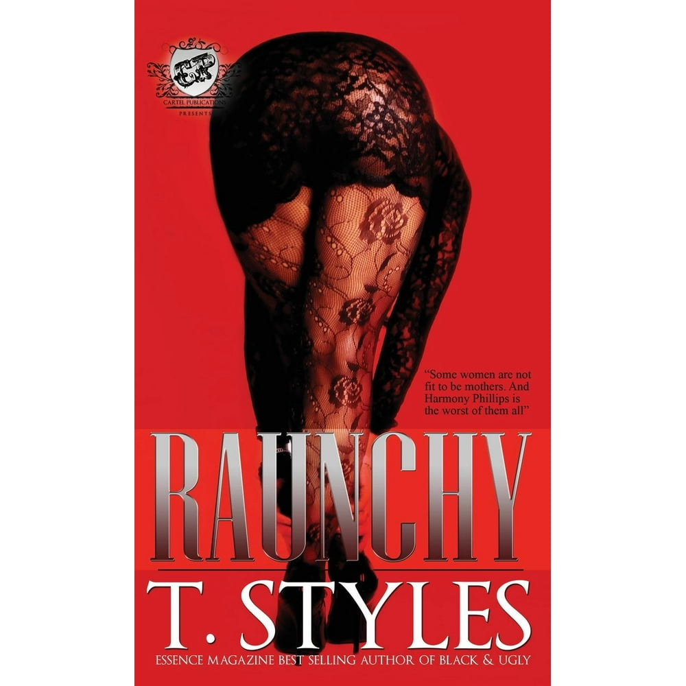 Raunchy (the Cartel Publications Presents) (Hardcover)