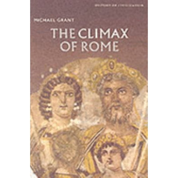 Pre-Owned THE CLIMAX OF ROME (Paperback) 0297813919 9780297813910