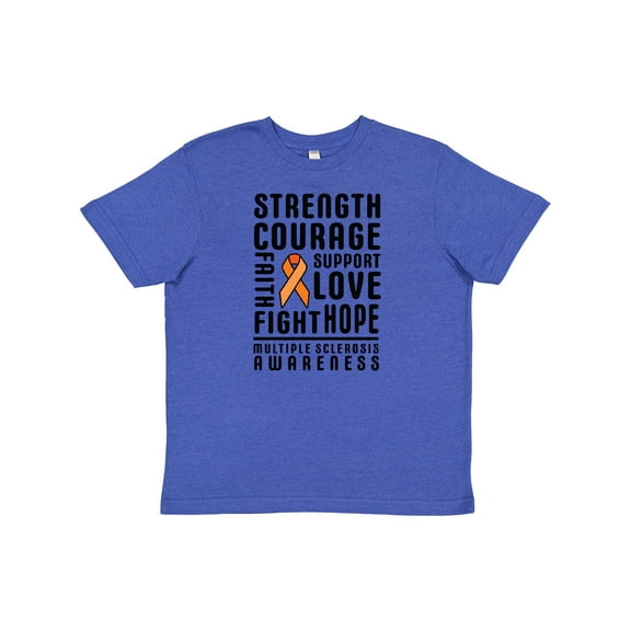 Inktastic Multiple Sclerosis Awareness Strength Courage and Support Youth T-Shirt