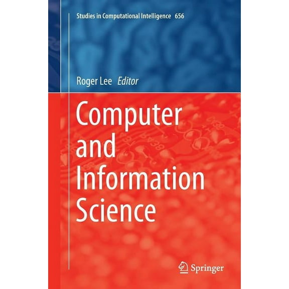 Studies in Computational Intelligence Computer and Information Science, Book 656, (Paperback)