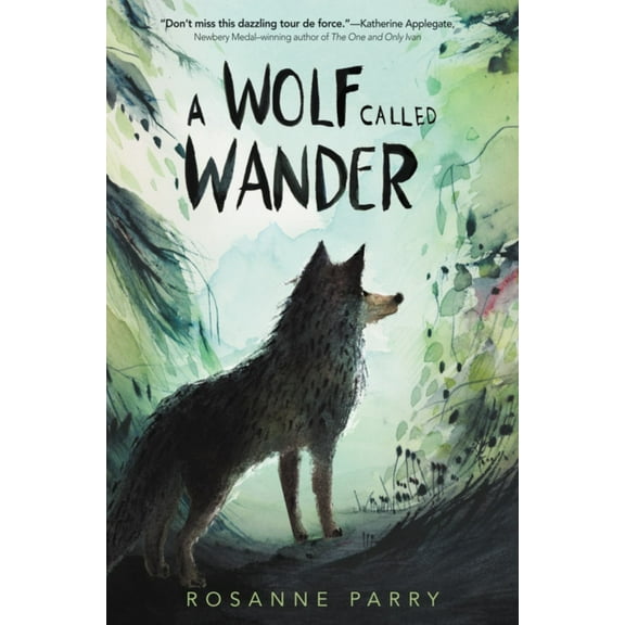 A Wolf Called Wander (Hardcover)