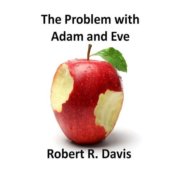The Problem with Adam and Eve, (Paperback)
