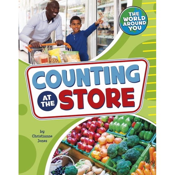 The World Around You Counting at the Store, (Hardcover)