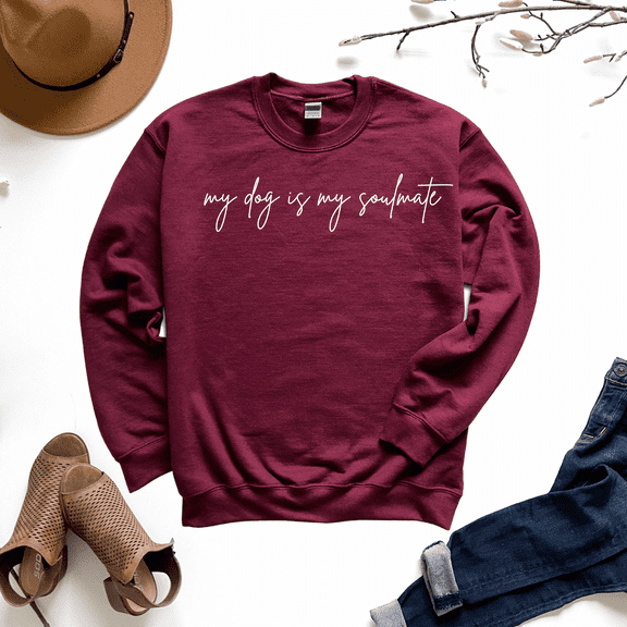 My Dog is My Soulmate Sweatshirt