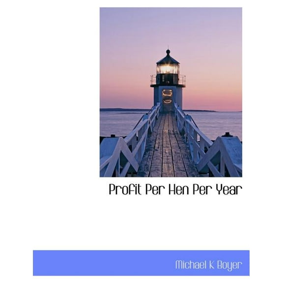 Profit Per Hen Per Year (Paperback)