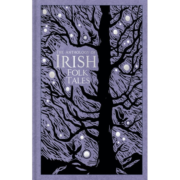 The Anthology of Irish Folk Tales, (Hardcover)