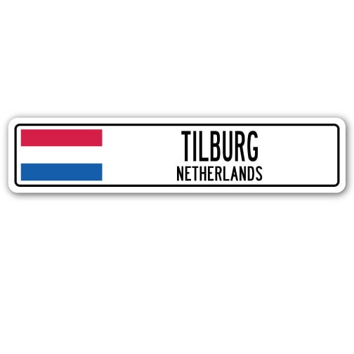 TILBURG NETHERLANDS Street Sign Netherlander Dutch flag city country wall gift
