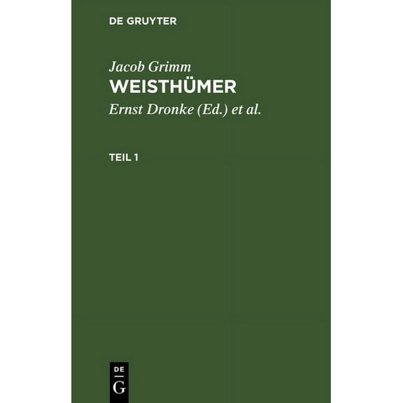 Jacob Grimm: Weisthümer. Teil 1, (Hardcover)