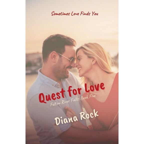 Fulton River Falls Quest For Love, Book 5, (Paperback)