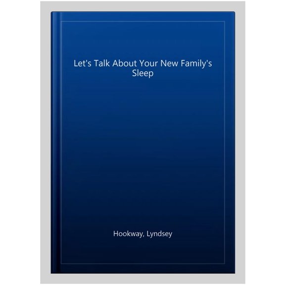 Pre-Owned Let's Talk About...: Let's Talk about Your New Family's Sleep (Paperback)