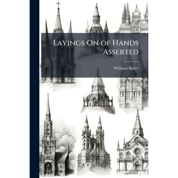Layings On of Hands Asserted, (Paperback)