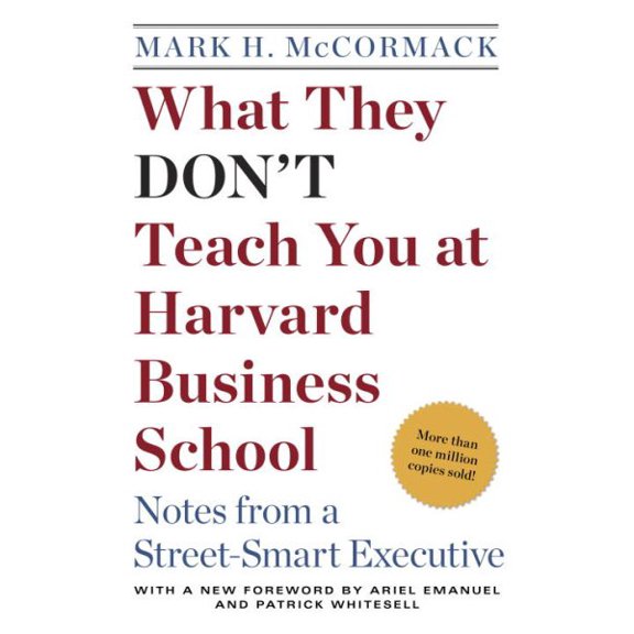 Pre-Owned What They Don't Teach You at Harvard Business School: Notes from a Street-smart Executive (Paperback) 0553345834 9780553345834