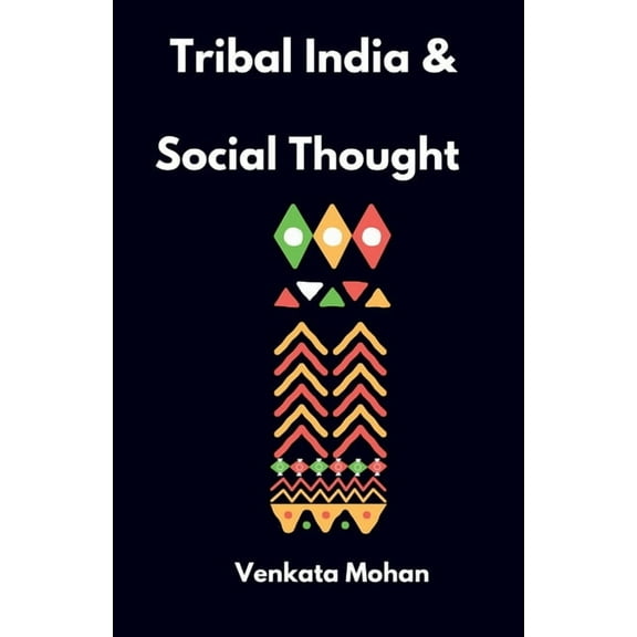 Tribal India and Social Thought (Paperback)