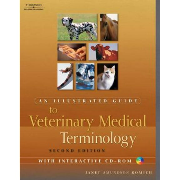 Pre-Owned An Illustrated Guide to Veterinary Medical Terminology, Second edition (Paperback) 1401873812 9781401873813