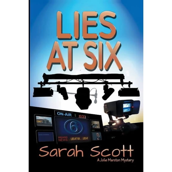 Jolie Marston Mystery: Lies at Six (Paperback)