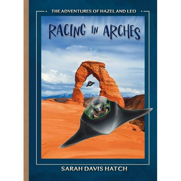 Racing in Arches, (Hardcover)