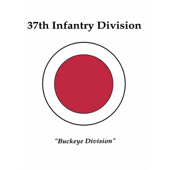 37th Infantry Division: Buckeye Division, (Paperback)