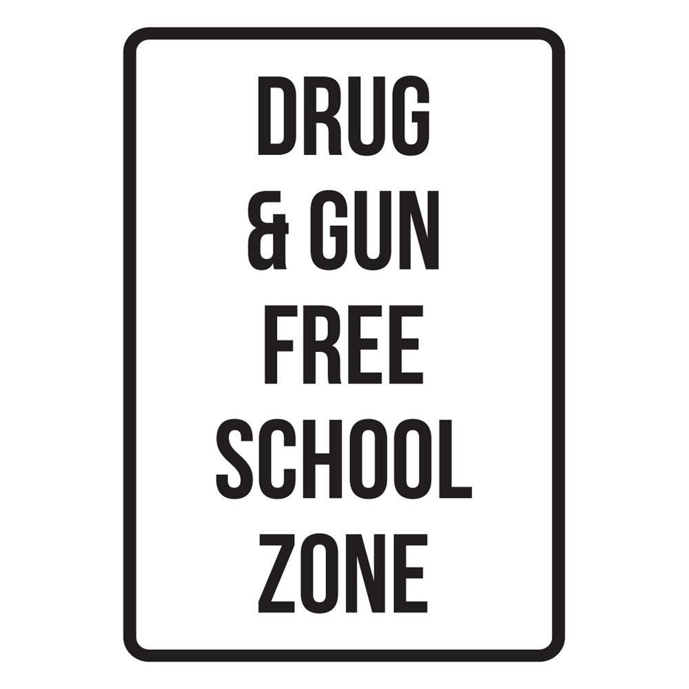 Drug & Gun Free School Zone No Parking Business Safety Traffic Signs