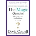 thumbnail image 1 of Pre-Owned The Magic Question: A Simple Question Every Leader Dreams of Answering (Hardcover) 0071806164 9780071806169, 1 of 1