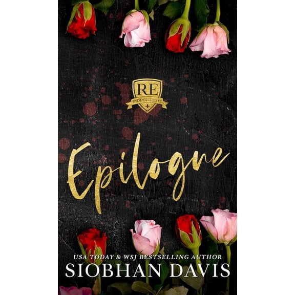 Rydeville Elite Rydeville Elite Epilogue: Hardcover, Book 9, (Hardcover)
