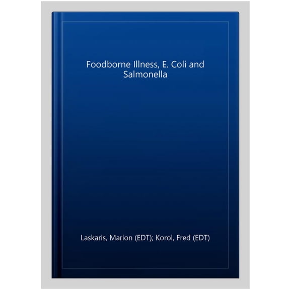Pre-Owned Foodborne Illness, E. Coli and Salmonella