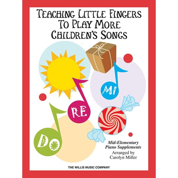 Teaching Little Fingers to Play More Children's Songs, (Paperback)