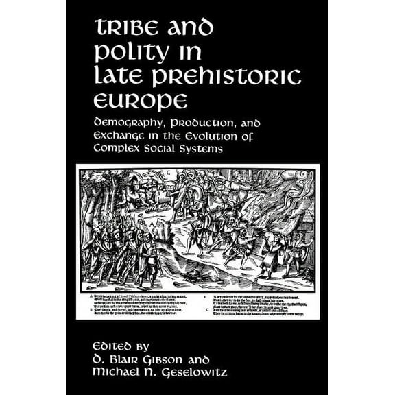 Tribe and Polity in Late Prehistoric Europe, (Hardcover)