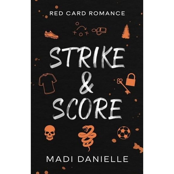 Strike & Score, (Paperback)