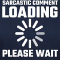 thumbnail image 3 of CafePress - Sarcastic Comment Loading Please Wait T Shirt - Women's Traditional Fit Dark T-Shirt, 3 of 4