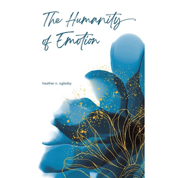 The Humanity of Emotion, (Paperback)