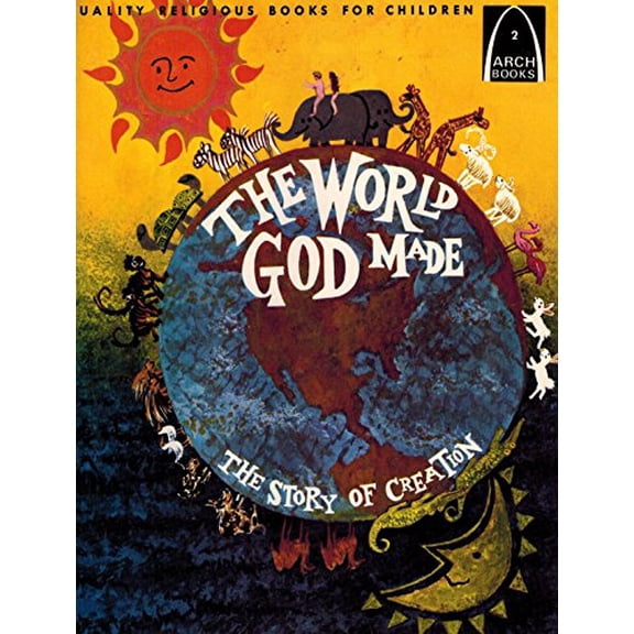 Pre-Owned The World God Made: The Story of Creation (Genesis 1 and 2 for Children) (Arch Books) (Paperback) 0570060117 9780570060116