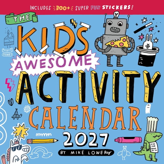 Kid's Awesome Activity Wall Calendar 2027: Includes 300  Super Fun Stickers!, (Paperback)