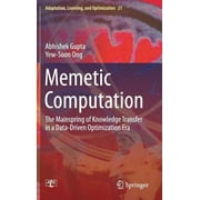 Adaptation, Learning, and Optimization: Memetic Computation: The Mainspring of Knowledge Transfer in a Data-Driven Optimization Era (Hardcover)