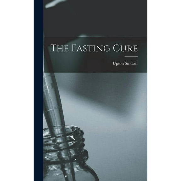 The Fasting Cure (Hardcover)