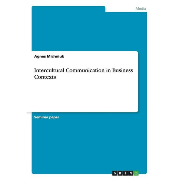 Intercultural Communication in Business Contexts (Paperback)
