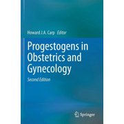 Progestogens in Obstetrics and Gynecology, (Paperback)