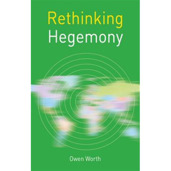 Pre-Owned Rethinking World Politics: Rethinking Hegemony (Paperback)