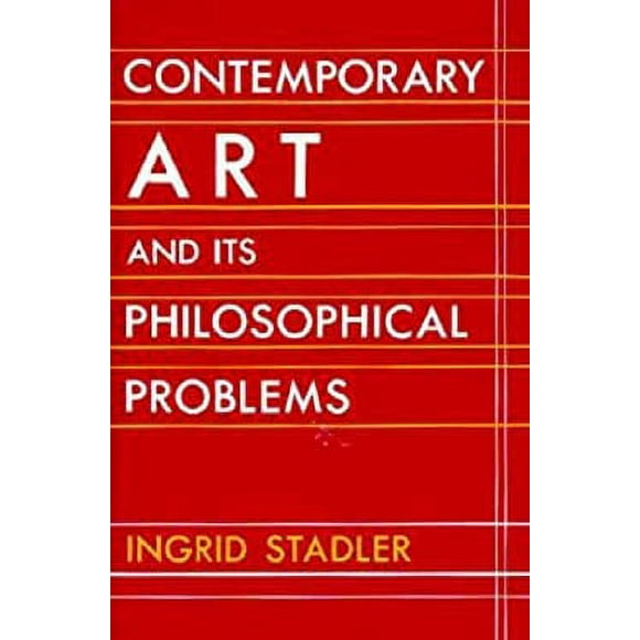 Contemporary Art and Its Philosophical Problems 9780879753832 Used / Pre-owned