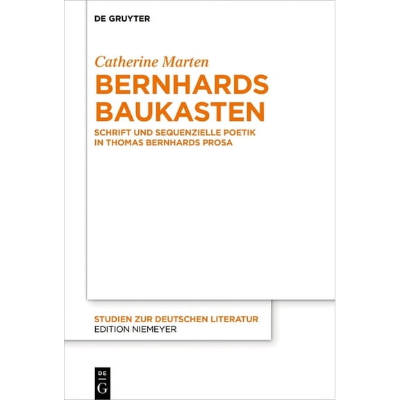 Studien Zur Deutschen Literatur Bernhards Baukasten, Book 217, (Hardcover)