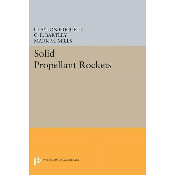 Princeton Legacy Library Solid Propellant Rockets, Book 2373, (Paperback)