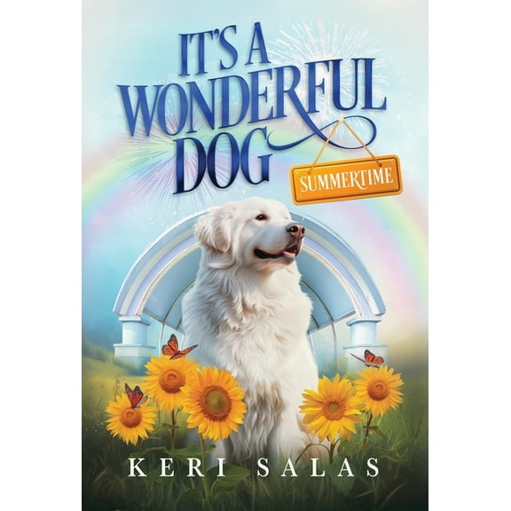 It's a Wonderful Dog - Summertime, (Hardcover)