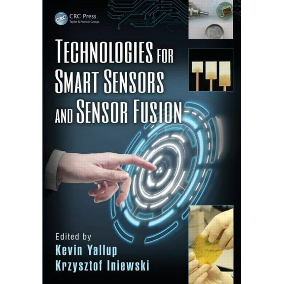 Devices, Circuits, and Systems: Technologies for Smart Sensors and Sensor Fusion (Hardcover)
