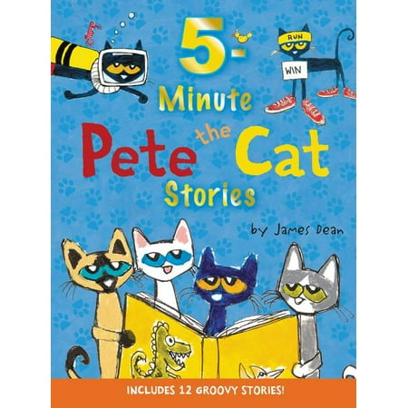 Pete The Cat 5 Minute Pete The Cat Stories Includes 12 Groovy