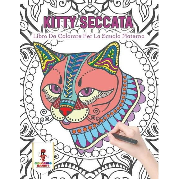 Kitty Seccata: Libro Da Colorare Per La Scuola Materna, (Paperback)