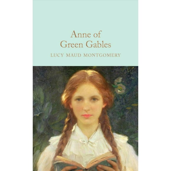 Anne of Green Gables, Lucy Maud Montgomery, L.M. Montgomery, et al. Hardcover