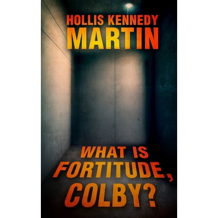 What is Fortitude, Colby?, (Paperback)
