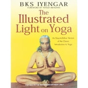 Illustrated Light on Yoga - B.K.S. IYENGAR