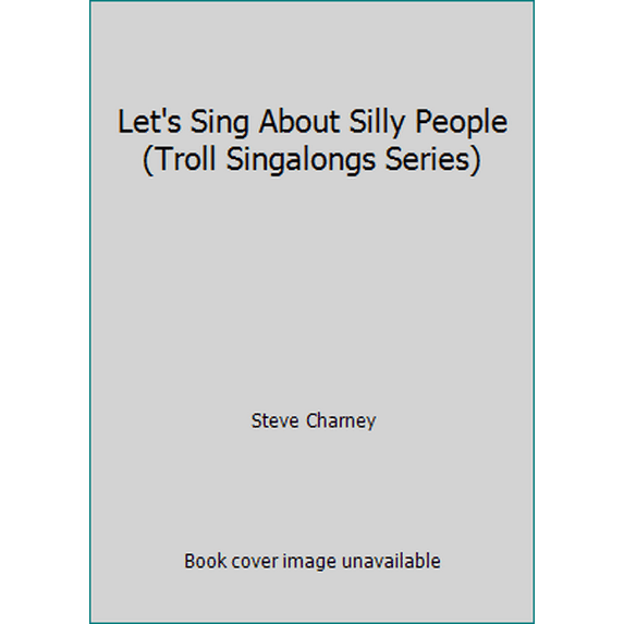 Pre-Owned Let's Sing About Silly People (Troll Singalongs Series) (Paperback) 0816729794 9780816729791